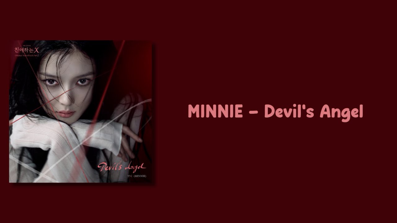 MINNIE - Devil's Angel [Dear X OST Part.3] {Easy Lyrics}