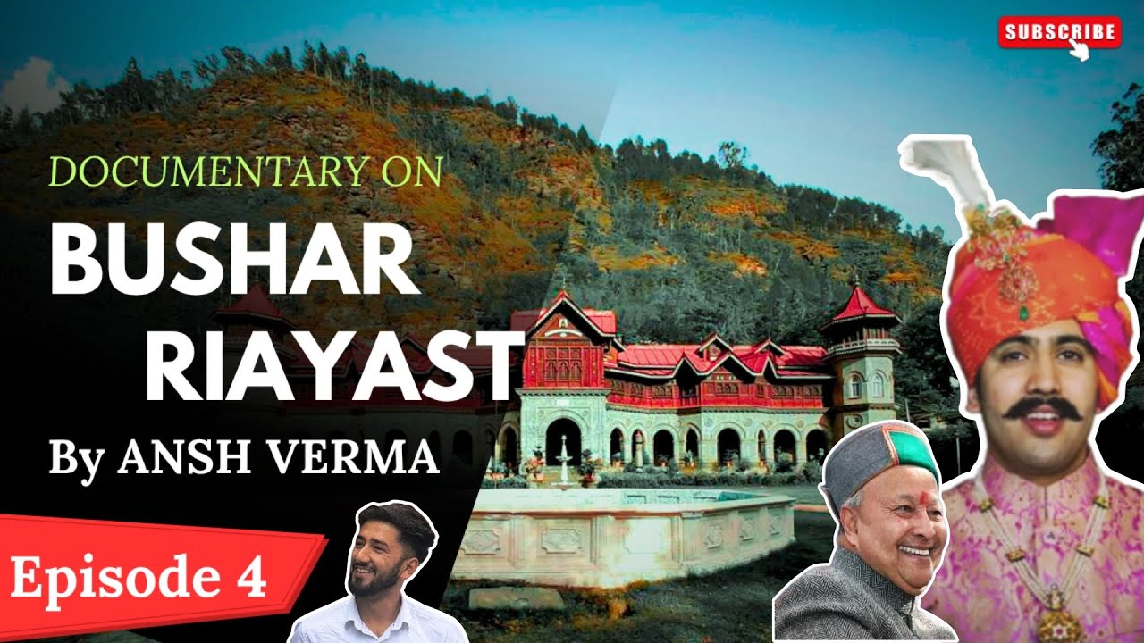 Documentary on Bushar riyasat (रियासत)#Anshverma
