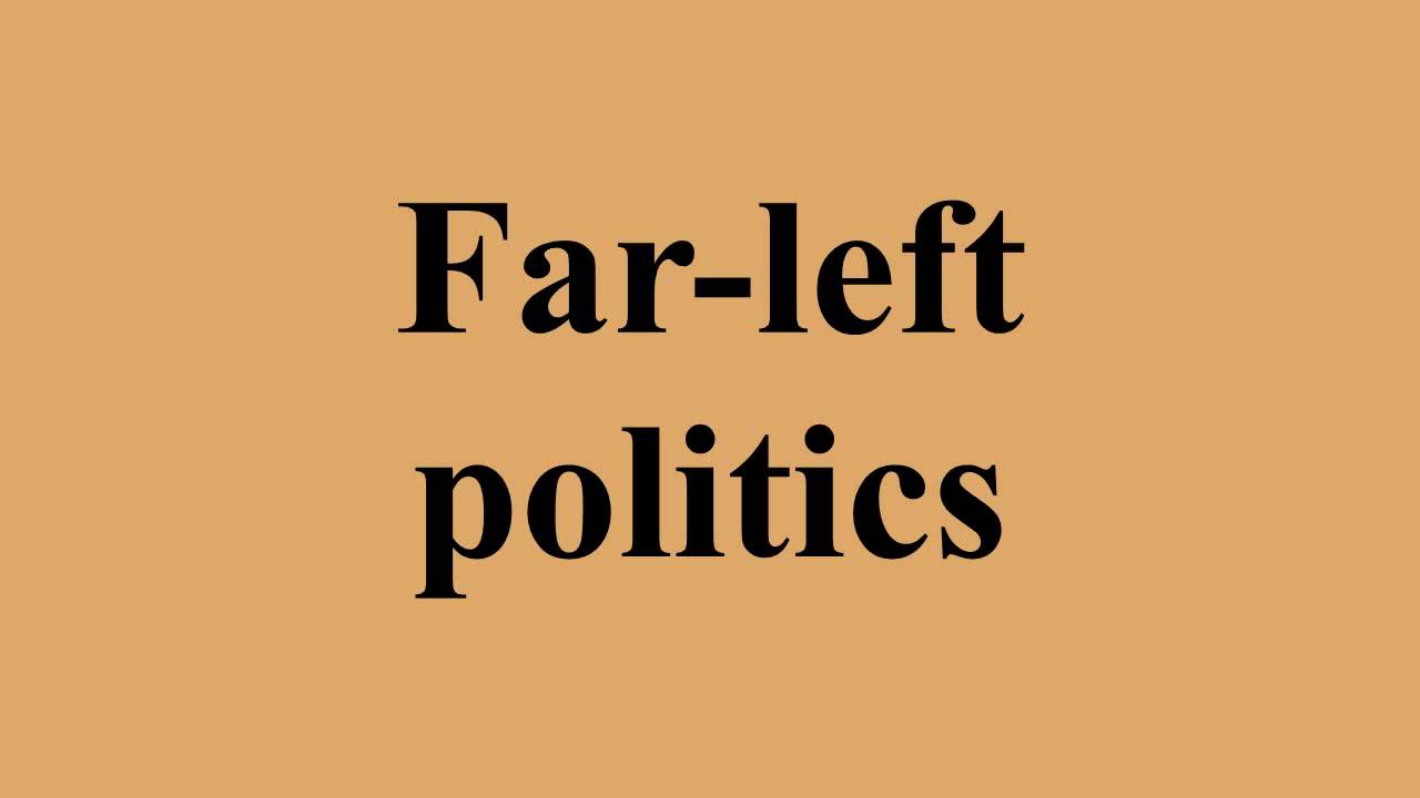 Far-left politics