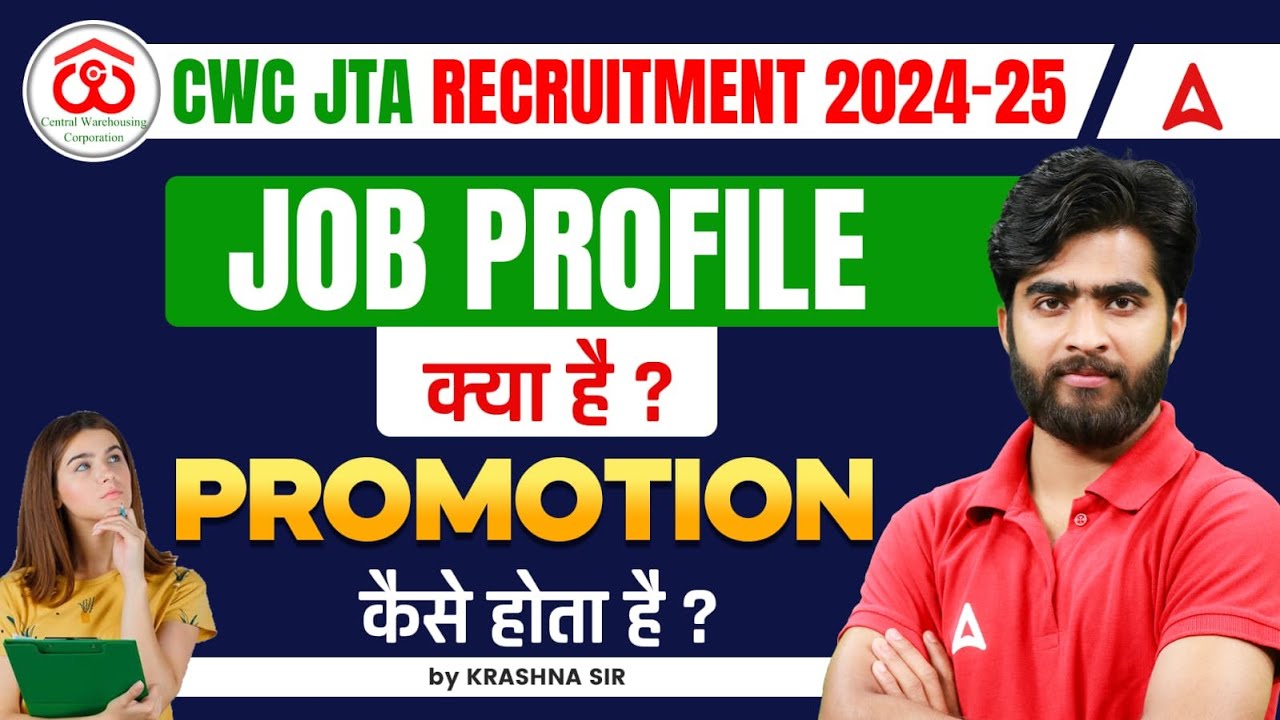 CWC JTA Recruitment 2024-25 | Job Profile, Promotion & Career Growth Explained | By Krashna Sir