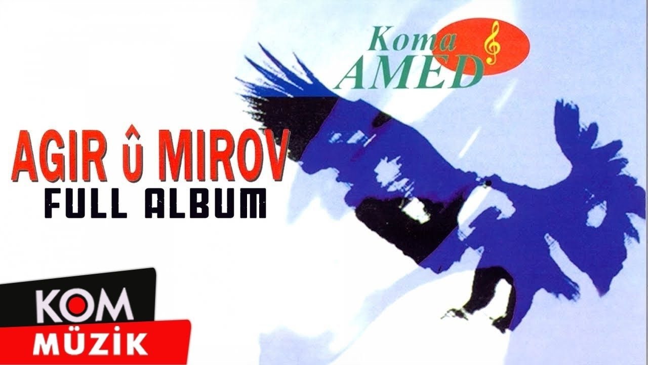 Koma Amed - Agir û Mirov (Full Album © Kom Müzik)