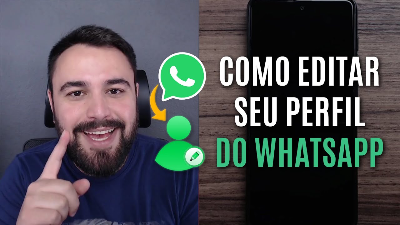 COMO EDITAR PERFIL DO WHATSAPP PELO CELULAR