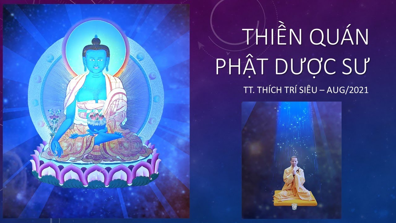 Quán Phật Dược Sư -Thích Trí Siêu - 8/2021 - 108x (Full)