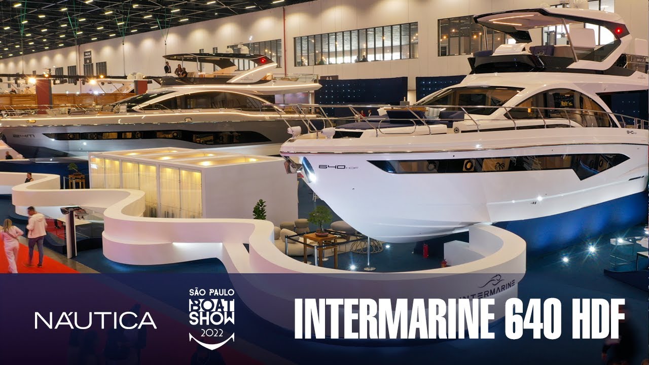 Intermarine 640 HDF | São Paulo Boat Show 2022 | NÁUTICA