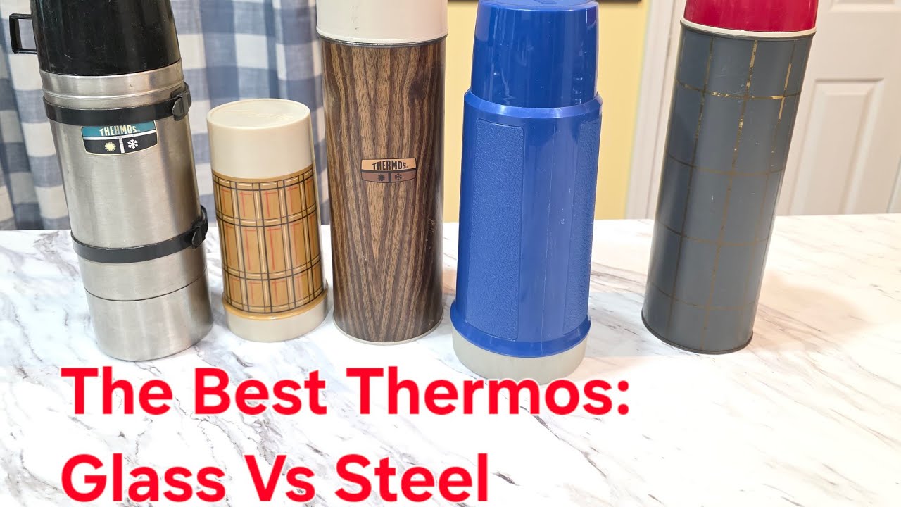 The Best Thermos: Glass vs Steel
