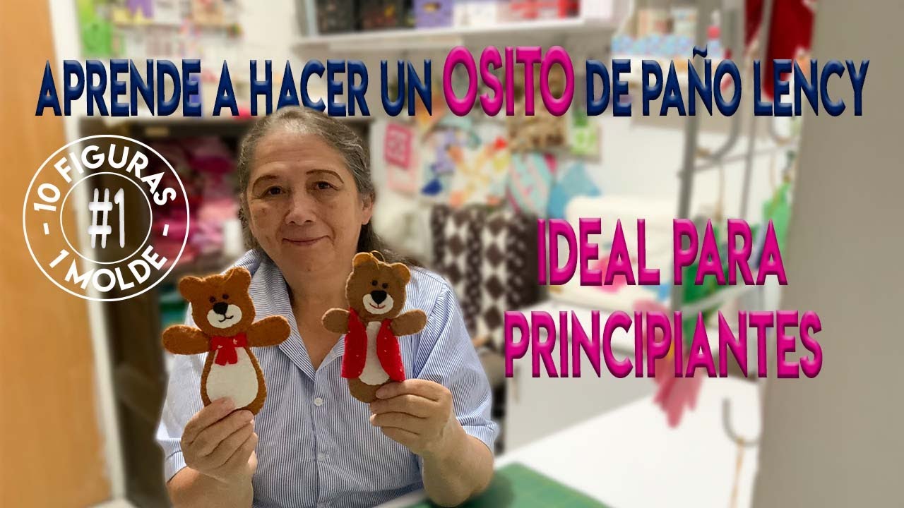 🐻 Osito en paño lency - Tutorial fácil #1: 10 figuras con 1 molde