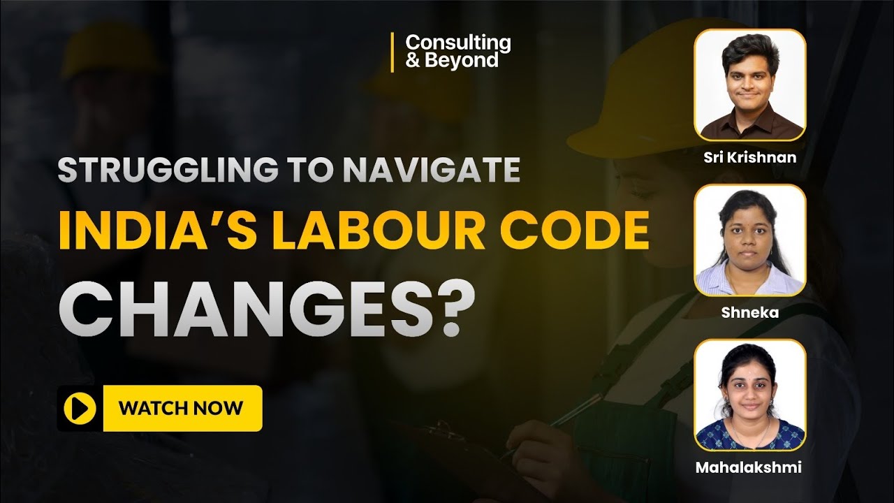 India’s Labour Codes: Are You Compliant or Just Confident? 