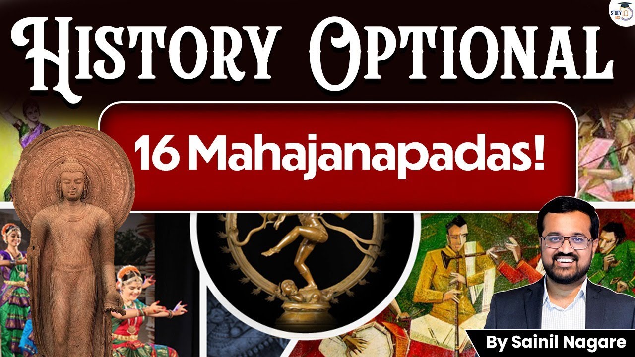16 Mahajanapadas! | History Optional | Sainil Nagare | StudyIQ IAS