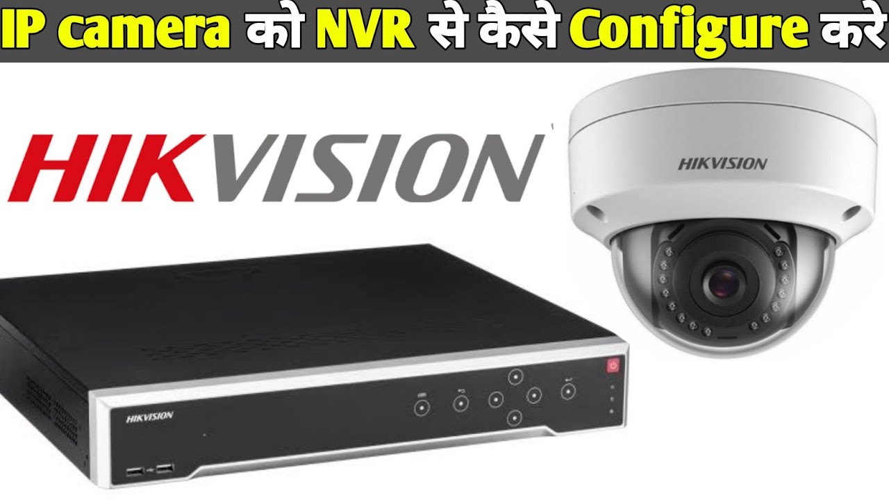 HOW TO Configure Hikvision IP Camera with Hikvision NVR Part 1 by Green Tech Solutions