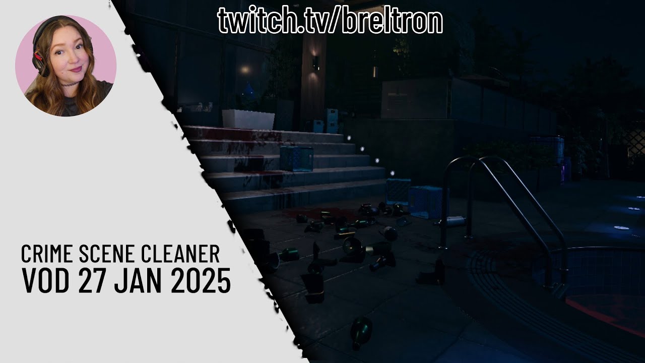 Turning Crime Scenes into Clean Dreams... Hopefully, The buckets won't get the better of me! [VOD]