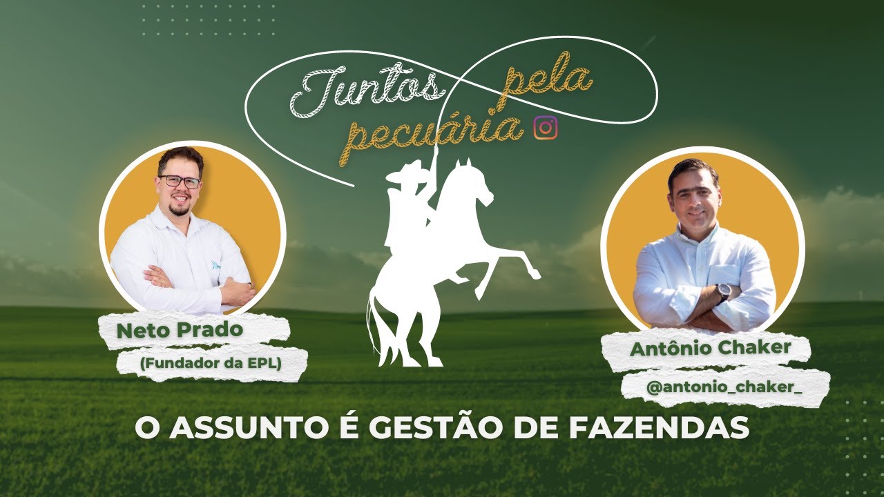 Antonio Chaker no Juntos pela Pecuária falando de GESTÃO DE FAZENDAS