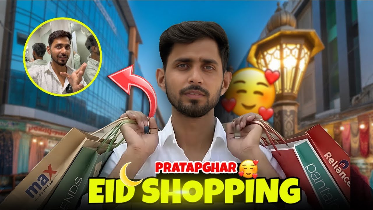 Eid Shopping From PRATAPGHAR 😍 After 10 Years 🥹 