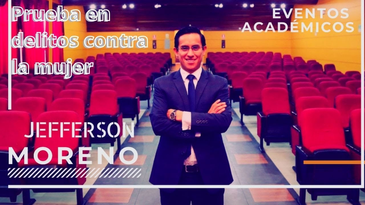 La prueba en delitos contra la mujer y delitos sexuales - Jefferson Moreno