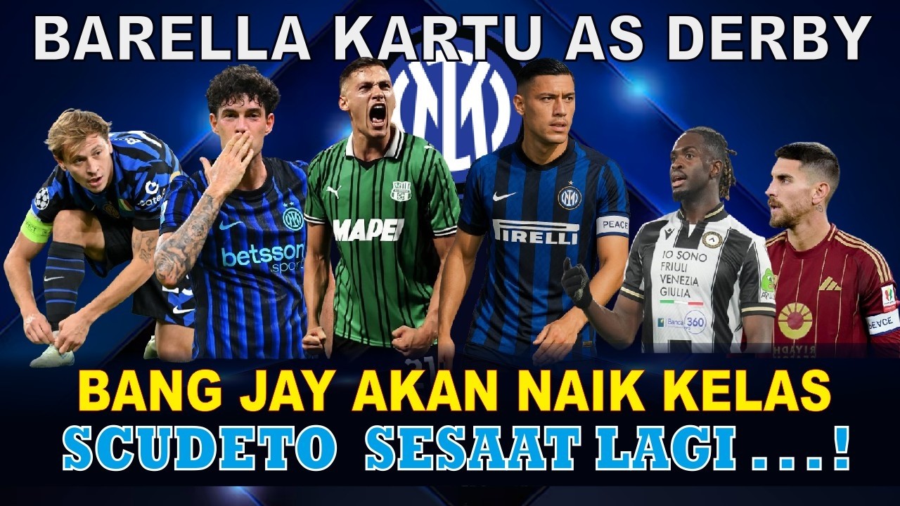 INTER MILAN MENUJU SCUDETTO - KAPTEN TIMNAS INDONESIA MENUJU NERAZZURI - BARCELONA PEPET BASTONI