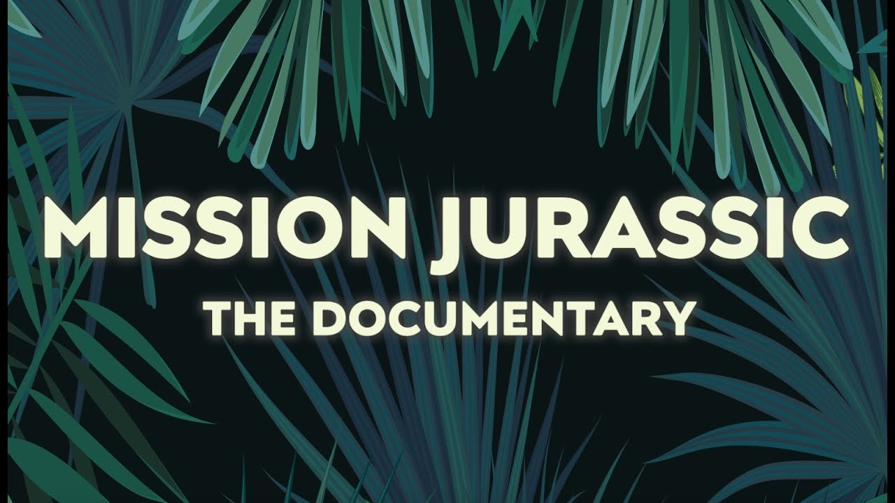 Mission Jurassic: The Documentary