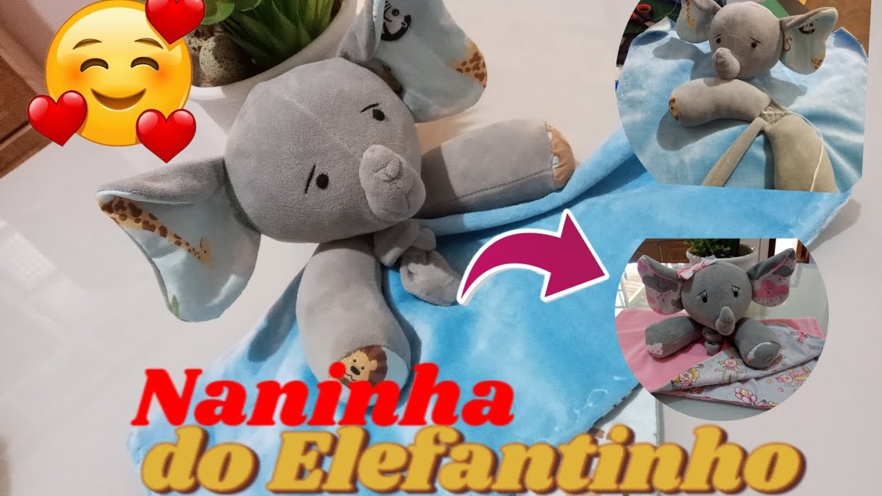 Elefantinho Naninha para bebê MOLDES GRÁTIS #passoapasso #rotinadodia  #encomendas #bebê #mamae