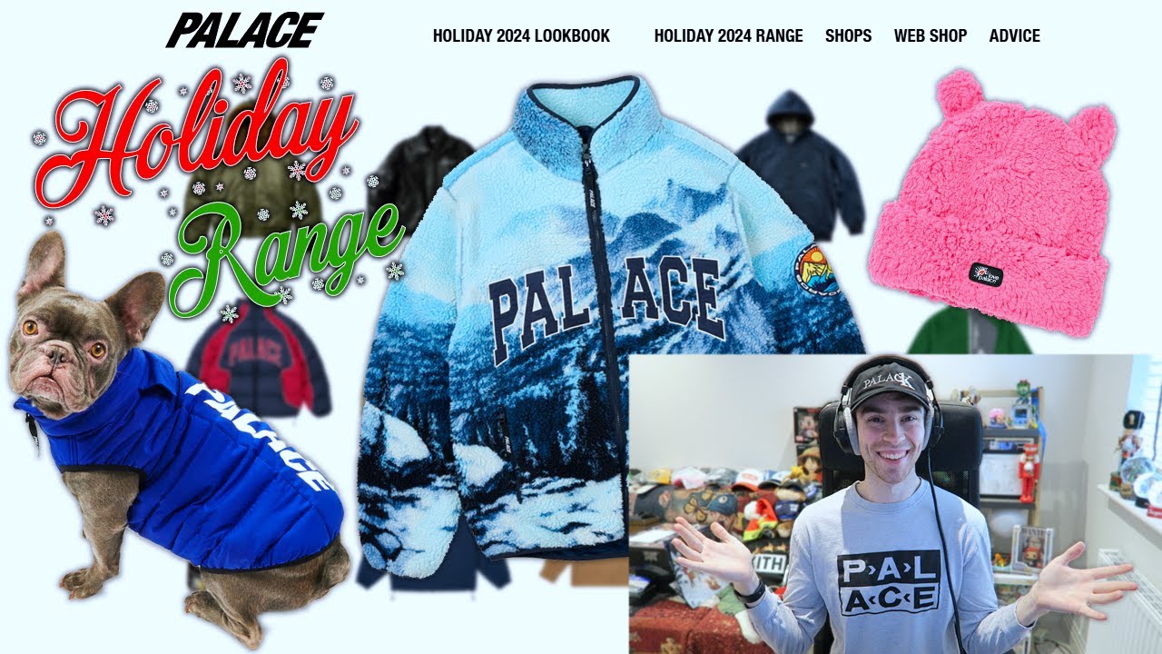 Palace Holiday 2024 Range!