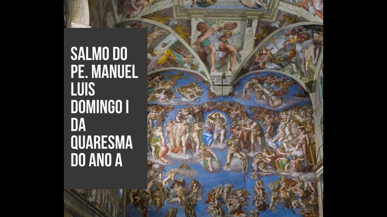Salmo - DOMINGO I DA QUARESMA do Ano A do P. Manuel Luís