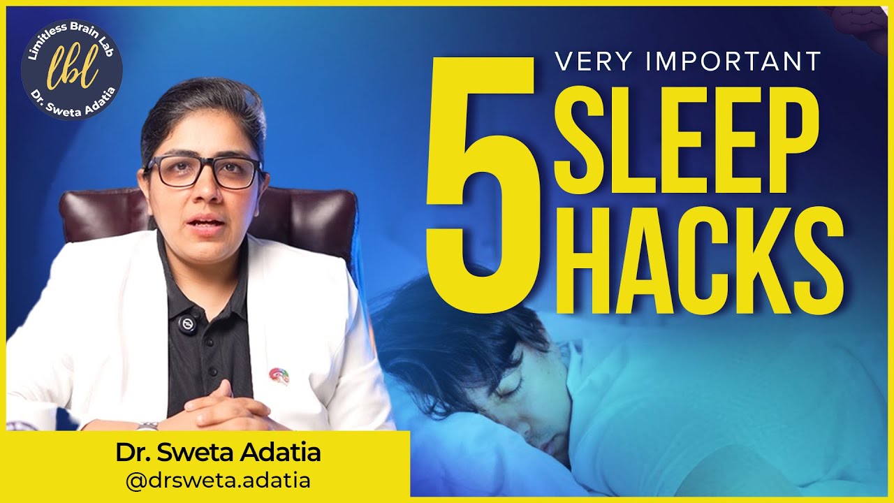 5 Sleep Hacks to Boost Your Brain in 10 Minutes | Dr. Sweta Adatia