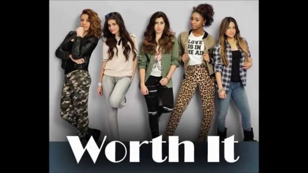 Worth It - Fifth Harmony (Longer)