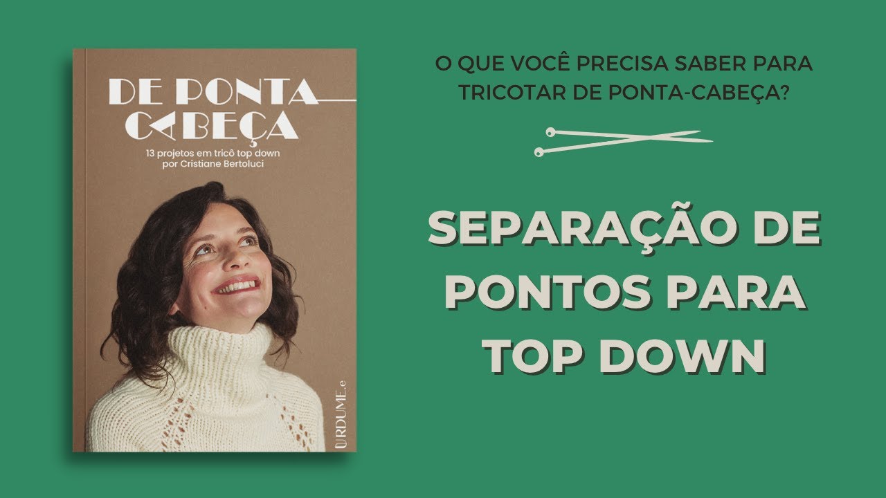 De Ponta Cabeça #10 - Separação de pontos de manga e corpo em tricô Top Down