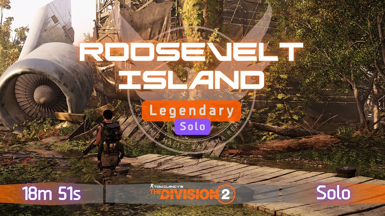 Roosevelt Island - Legendary Solo - 18m 51s |Tom Clancy's The Division 2|