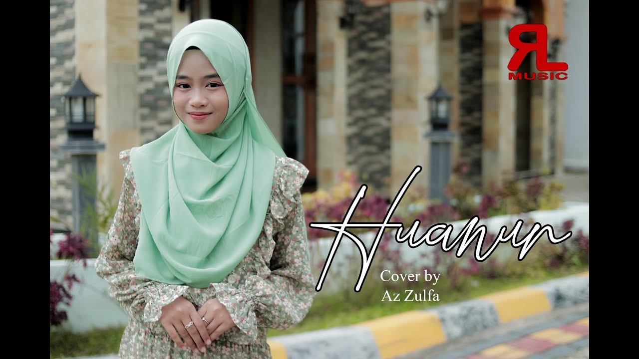 Menyentuh Hati HUWANNUR versi AZ ZULFA ( Music Video RL Music )