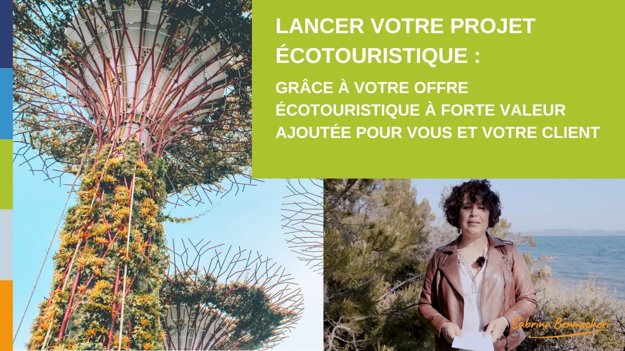 Master class Ecotourisme 5.0 : Lancer votre projet &eacute;cotouristique