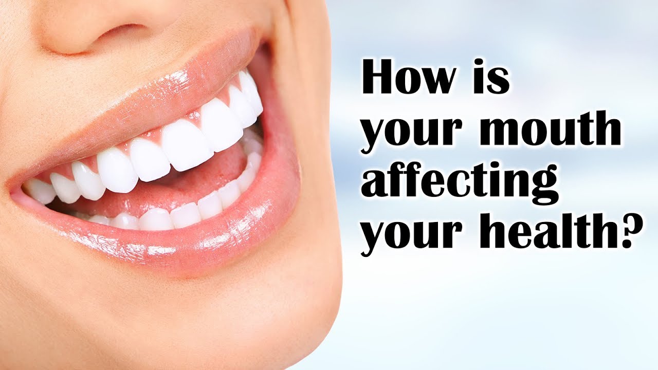 How is your mouth affecting your health?