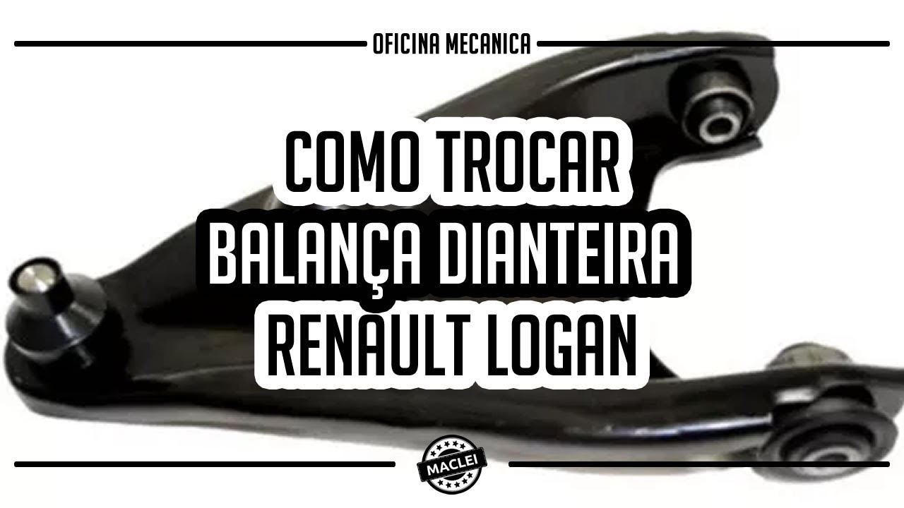COMO TROCAR BALANÇA DIANTEIRA RENAULT LOGAN SANDERO