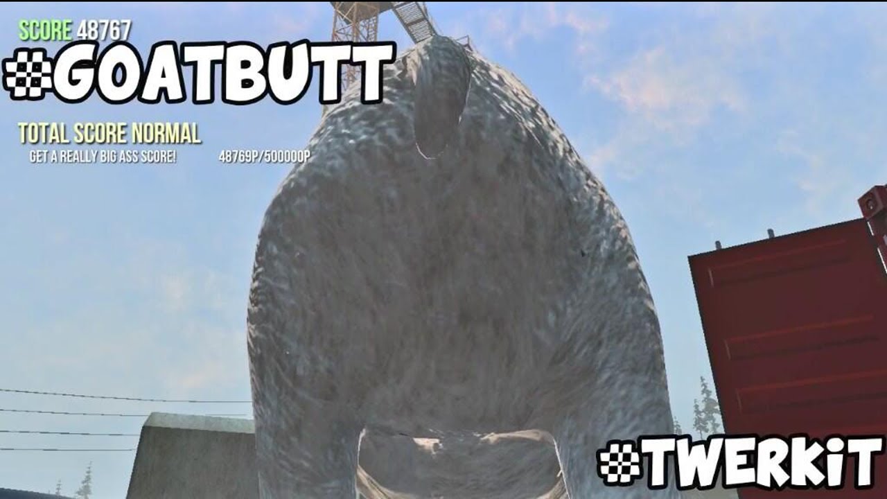 #GOAT BUTT