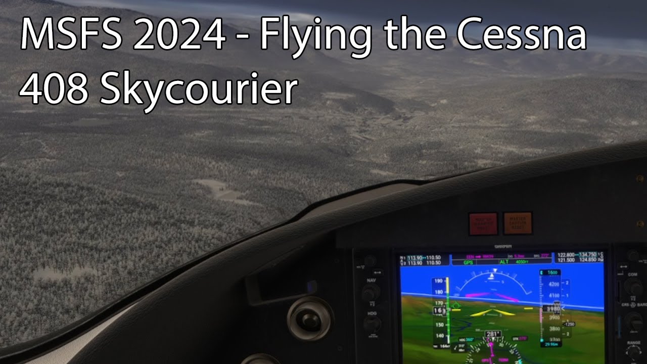 MSFS 2024 - Flying the Cessna408 Skycourier
