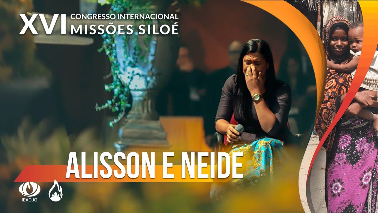 IEADJO | Alisson e Neide - Da Morte Pra Vida | Missões Siloé 2018