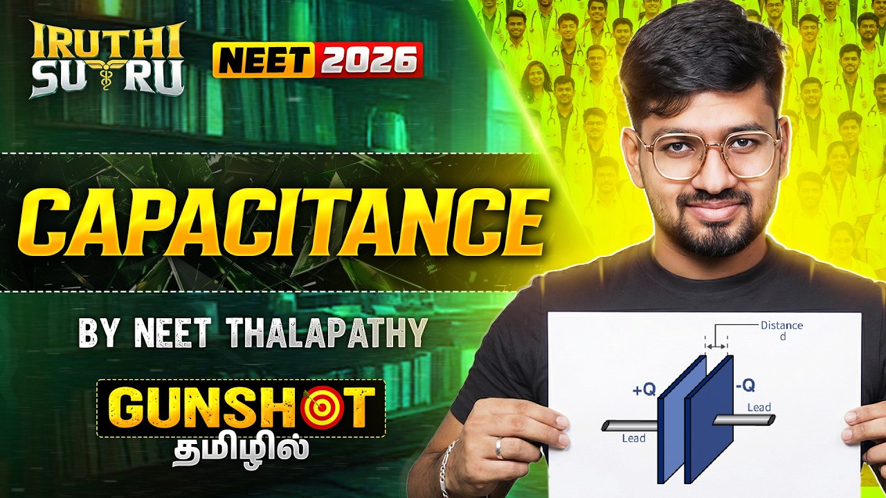 Capacitance⚡🔋⚡ – GUNSHOT 🔫 PART 2 | Iruthi Sutru Round 2 | RIYAZ ANNA | NEET 2026 🔥⚡📐