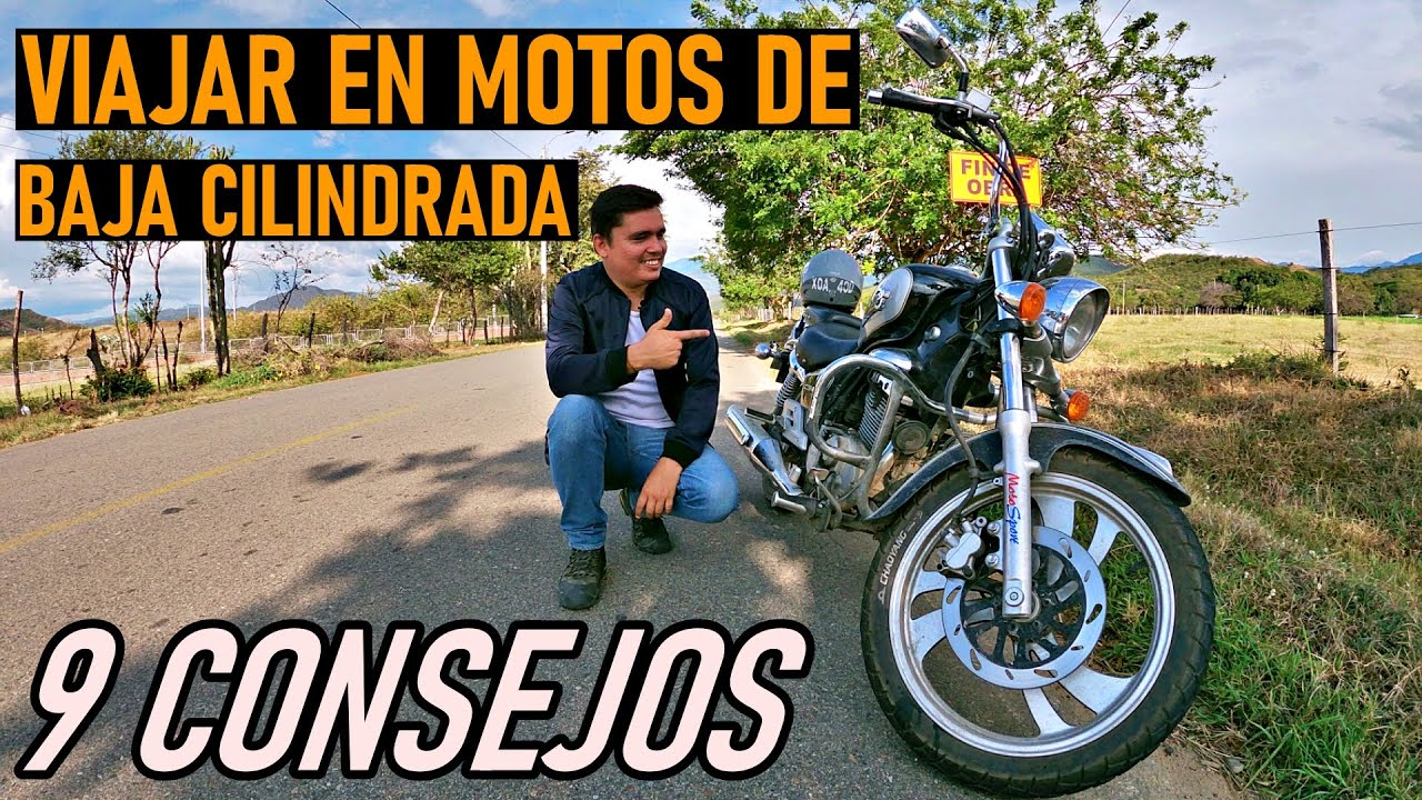 CONSEJOS PARA VIAJAR EN MOTOS DE BAJO CILINDRAJE| MI EXPERIENCIA|