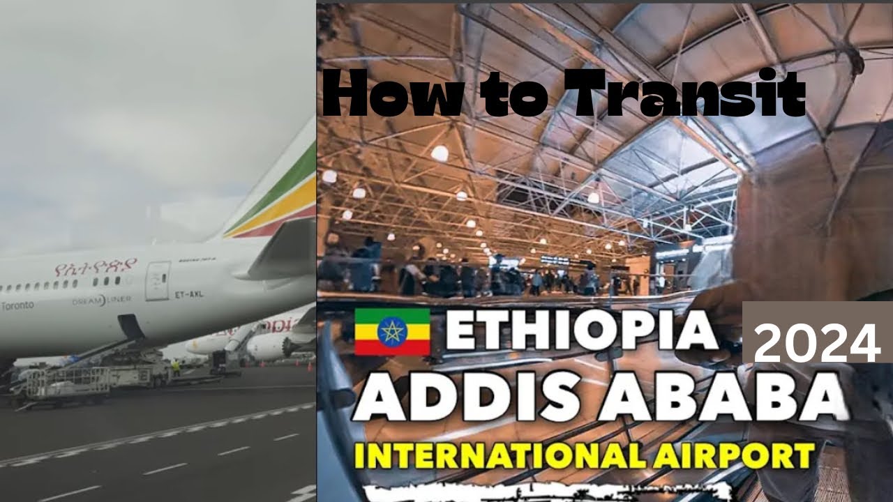 How to make a transit at the Addis Ababa International AirPort