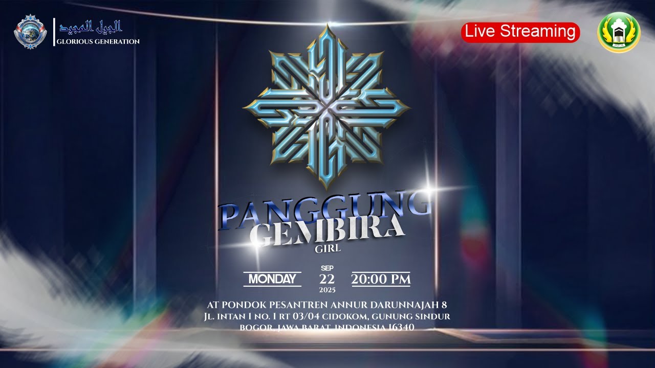 🔴 [LIVE] Pagelaran Seni Akbar Panggung Gembira 617 Glorious Generation (Putri) | Darunnajah 8