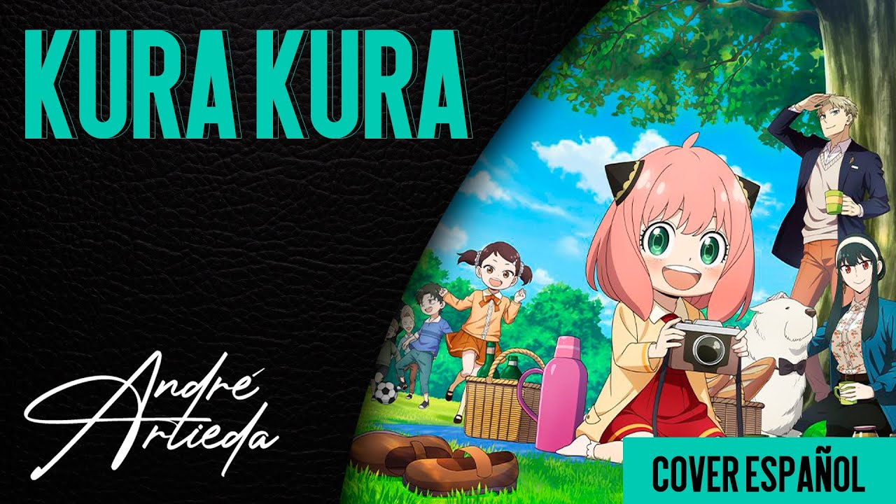 Spy X Family OP 3 | KURA KURA | André - A! (Cover Español Latino)