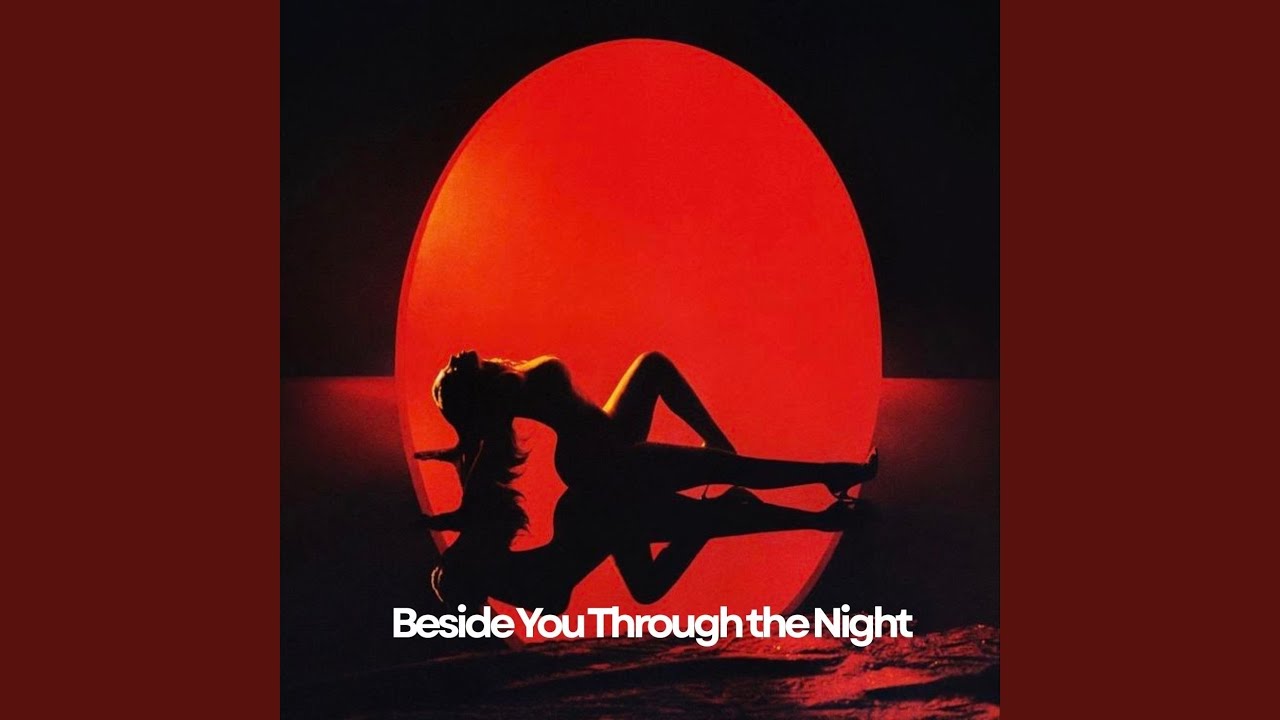 Beside You Through the Night