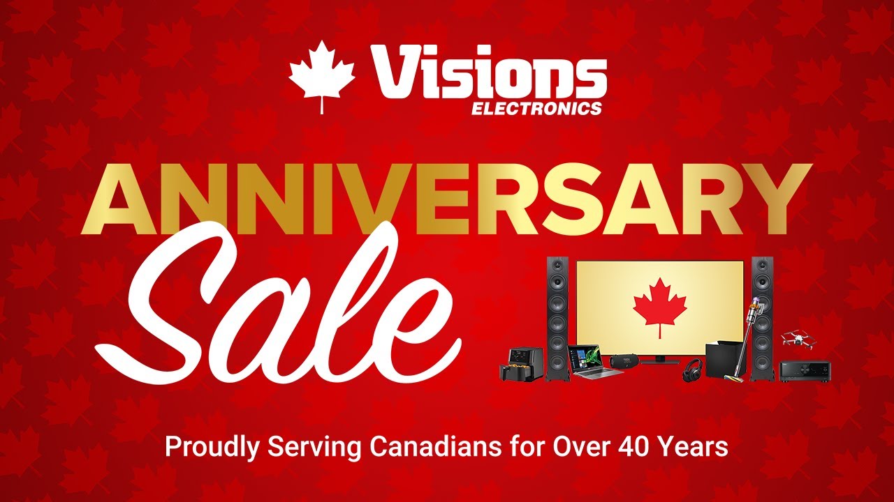 Anniversary Sale - On Now! | Visions Electronics