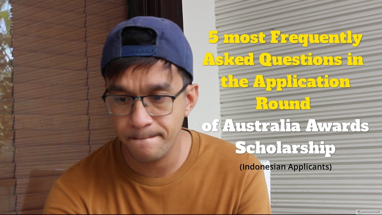 5 most FAQs for the APPLICATION Round of Australia Awards Scholarship (AAS)