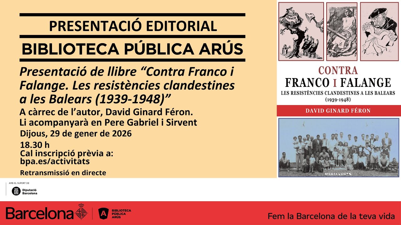 Presentació editorial “Contra Franco i Falange. Les resistències clandestines a les Balears”