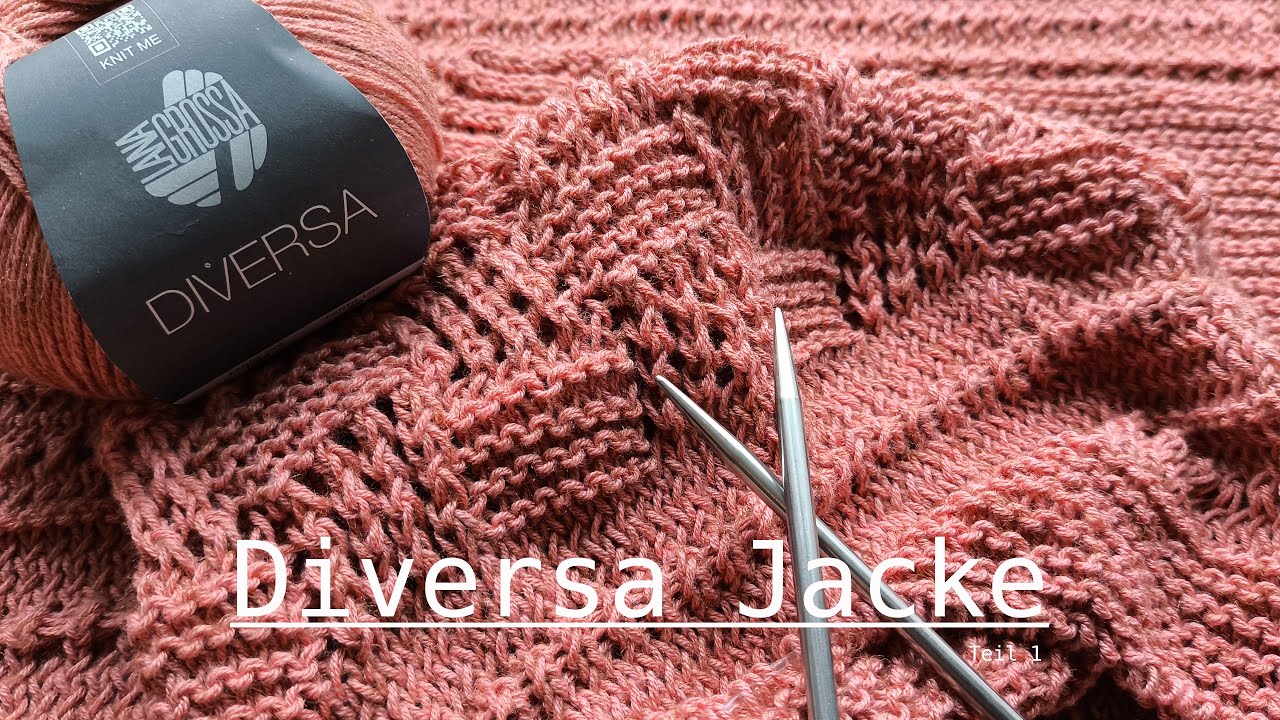 Ich stricke die Diversa Jacke _ Teil 1_ Rückenteil