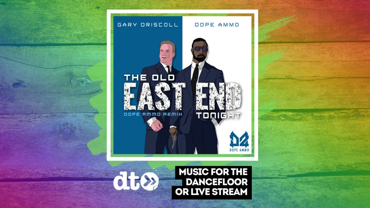 PREMIERE: Gary Driscoll 'The Old East End Tonight' (Dope Ammo Rmx) [Dope Ammo Records]*OUT 28/04/23*