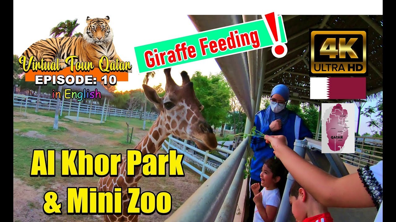 AL KHOR PARK & ZOO in 4K | Family Park DOHA- QATAR | Best Place to Travel in Qatar- Virtual Tour