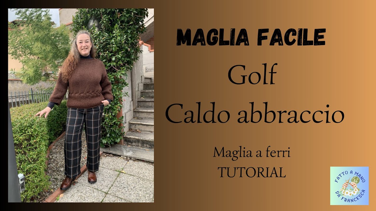 MAGLIA FACILE — Golf CALDO ABBRACCIO — Tutorial passo passo