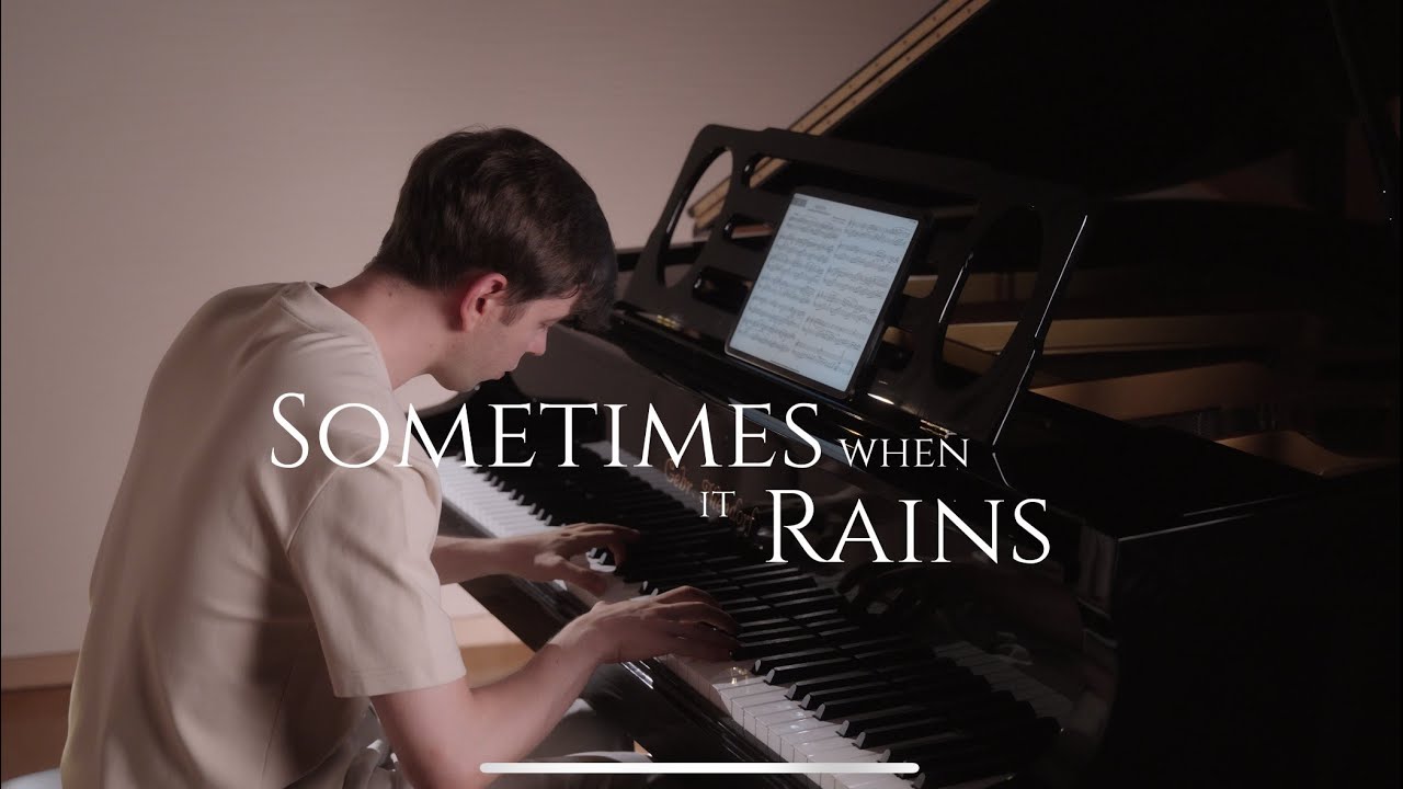 Sometimes when it rains / Secret Garden (piano cover)