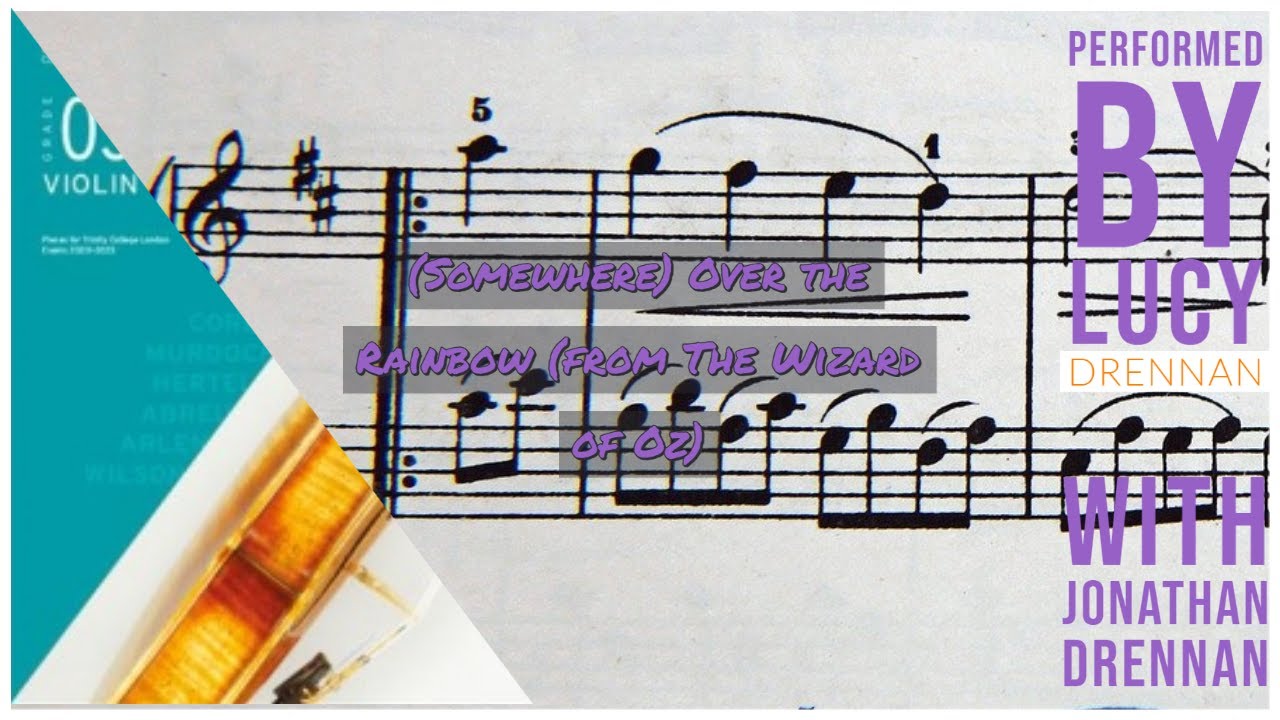 (Somewhere) Over the Rainbow (from The Wizard of Oz) by Harold Arlen- Trinity Grade 5 Violin 2020-23