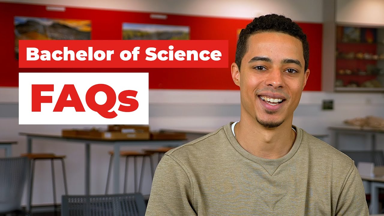 Bachelor of Science FAQs