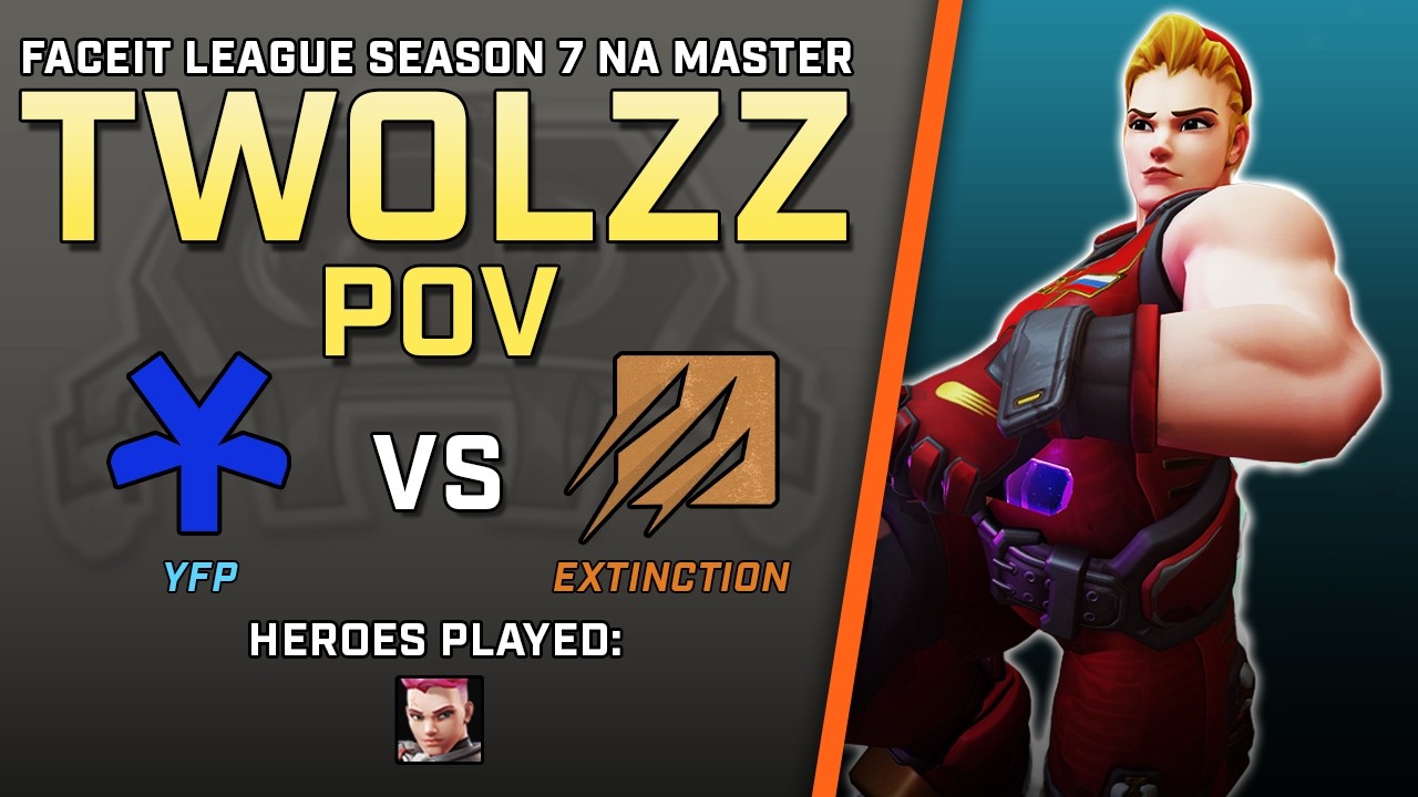 [ TwolzZ ] Brawling on Zarya | YFP vs Extinction | Faceit League Season 7 NA Master